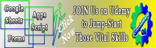 https://www.udemy.com/course/jump-start-google-sheets-forms-and-apps-script/