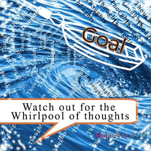 whirlpool of thoughts sinks goals