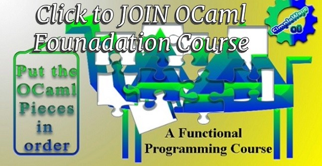 https://www.udemy.com/course/jump-start-your-ocaml-experience/?referralCode=CE7A7C4EAB6C508F072E